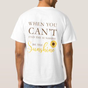 Inspirational Sunflower Quote T-Shirt
