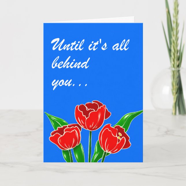 Inspirational sympathy and moral support card (Front)