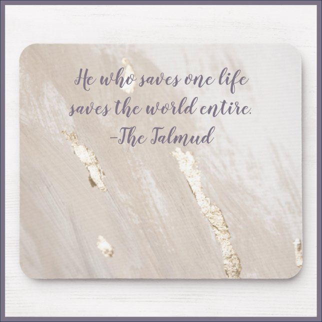 Inspirational Talmud Quote Gold Accent Mousepad (Creator Uploaded)