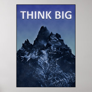 Inspirational Think Big Concept Poster
