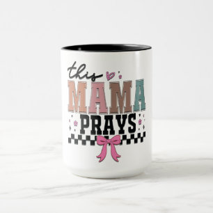 Inspirational This Mama Prays Mug