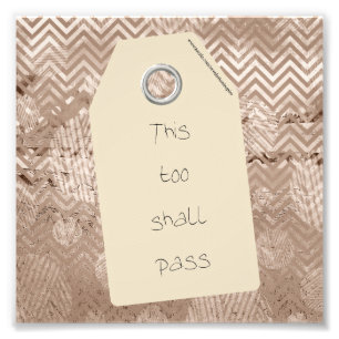 Inspirational This Too Shall Pass Quote Photo Print