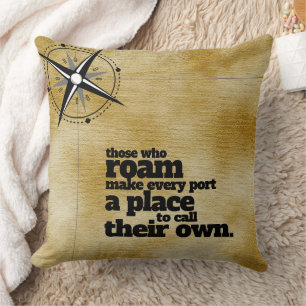 Inspirational Those Who Roam ... Cushion