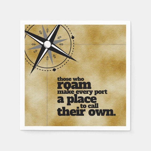 Inspirational Those Who Roam ... Napkin (Front)