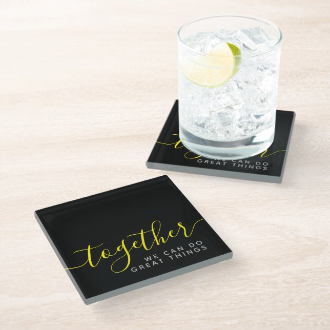 Inspirational Together We Can Do Great Things Glass Coaster (Angled)