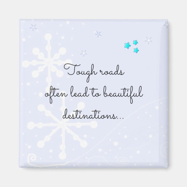 Inspirational Tough Life Quote Magnet (Front)