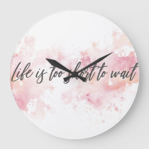 Inspirational Typographic Quote - Life is too Large Clock
