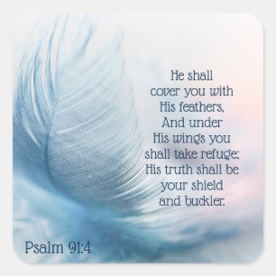 Inspirational Uplifting Psalm 91:4 Under His Wings Square Sticker