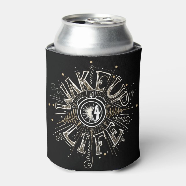 Inspirational WAKE UP 4 LIFE quote illustration Can Cooler (Can Front)