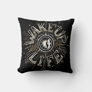 Inspirational WAKE UP 4 LIFE quote illustration Cushion