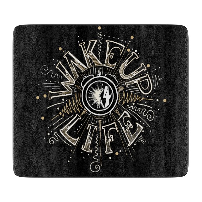 Inspirational WAKE UP 4 LIFE quote illustration Cutting Board (Front)