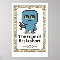Inspirational Wall Art- The Rope of Lies is Short