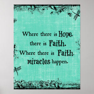 Inspirational Where there is Hope, Faith Quote Poster