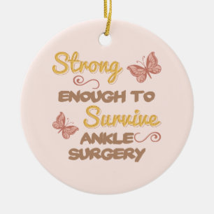 Inspirational Women’s Ankle Surgery Ceramic Ornament