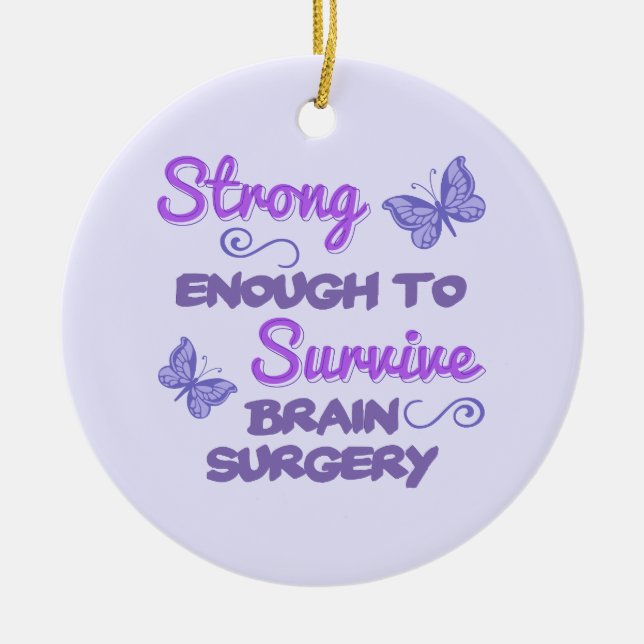 Inspirational Women’s Brain Surgery Ceramic Ornament (Front)