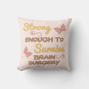 Inspirational Women’s Brain Surgery Cushion