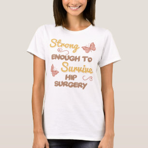 Inspirational Women’s Hip Surgery T-Shirt