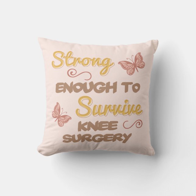 Inspirational Women’s Knee Surgery Cushion (Front)