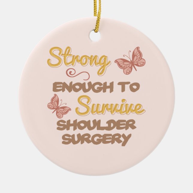Inspirational Women’s Shoulder Surgery Ceramic Ornament (Front)
