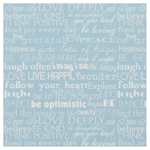Inspirational Words Blue and White Typography Fabric