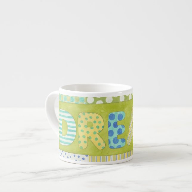 Inspirational Words by Megan Meagher | Dream Espresso Cup (Front Left)