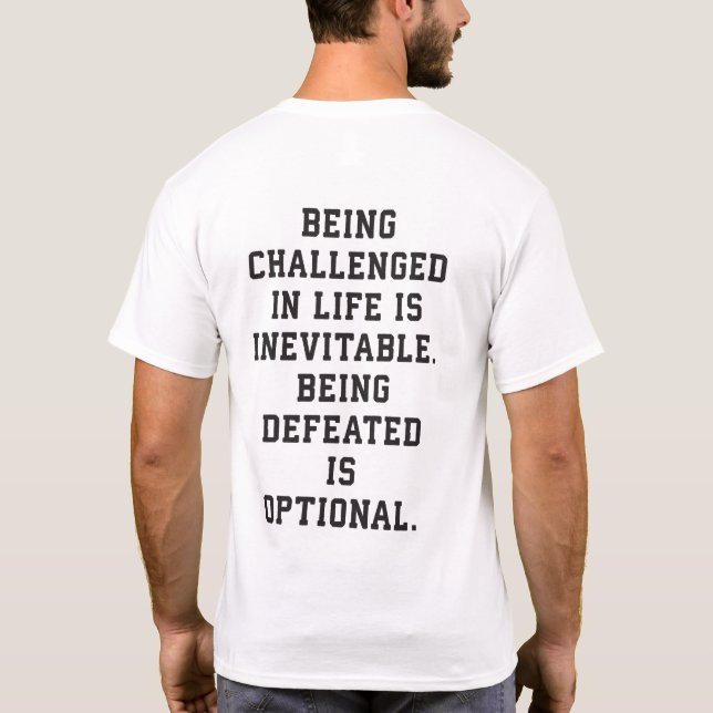 Inspirational Words - Challenge vs Defeat T-Shirt (Back)