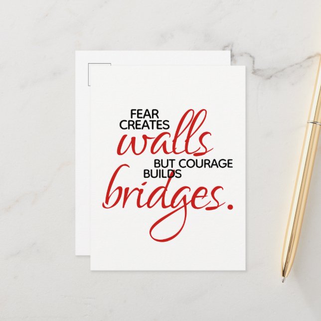 Inspirational Words Courage Builds Bridges Postcard (Front/Back In Situ)