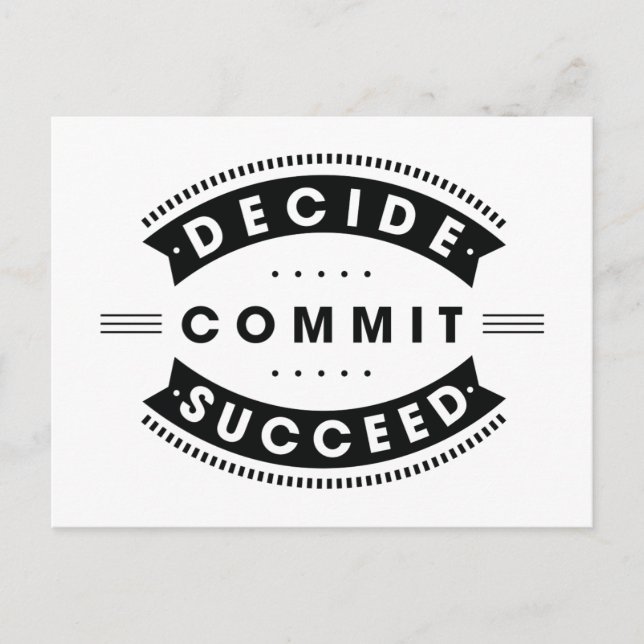 Inspirational Words Decide Commit Succeed Postcard (Front)
