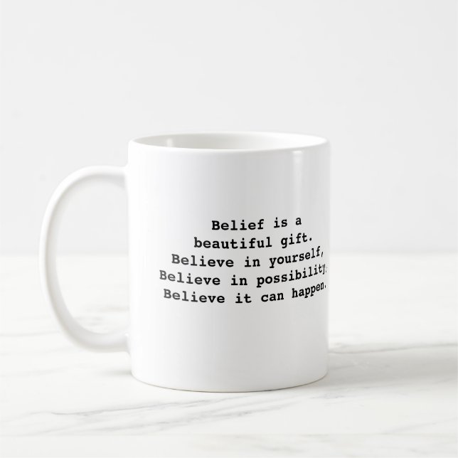 Inspirational Words Mug About Believing (Left)