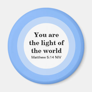Inspirational You are the light of the World Blue Magnet