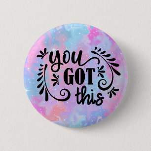 Inspirational   You Got This 6 Cm Round Badge