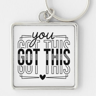 Inspirational You Got This Key Ring