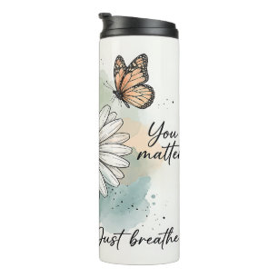 Inspirational You Matter Thermal Tumbler