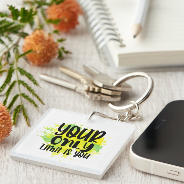 Inspirational Your Only Limit is You Wordart Key Ring (Front Right)