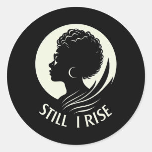 Inspire And Rise still I Rise Unbreakable Spirit  Classic Round Sticker
