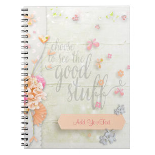 Inspire - Choose to see the Good Stuff Notebook