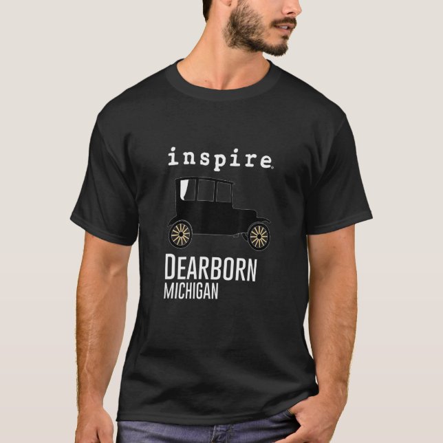 inspire Dearborn Michigan City Travel Destination T-Shirt (Front)