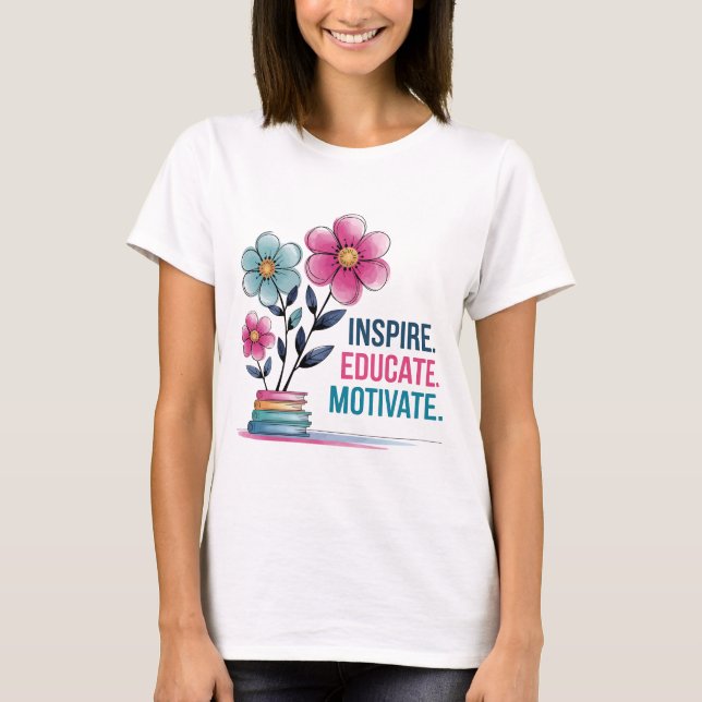 Inspire Educate Motivate Shirt | Teacher Boho Tee (Front)