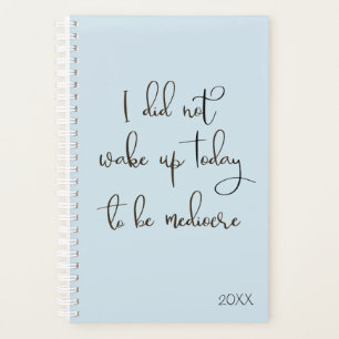 Inspire Inspirational Saying Handwritten Planner