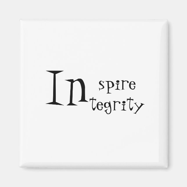 Inspire Integrity Quote Magnet (Front)