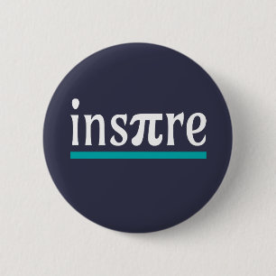 Inspire Math Pun Funny Inspirational 6 Cm Round Badge