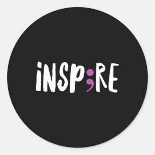 Inspire Semicolon Suicide Awareness Project1 Classic Round Sticker