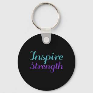 Inspire Strength Prevention Awareness Design Key Ring