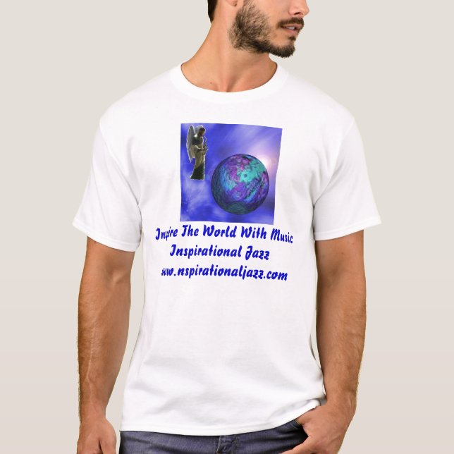 Inspire The  World with Music T Shirt (Front)