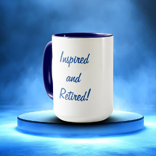 Inspired and Retired Gift Mug