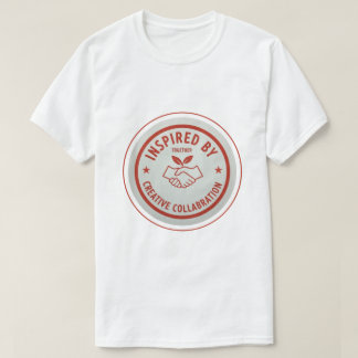 Inspired by Creative collaboration  T-Shirt