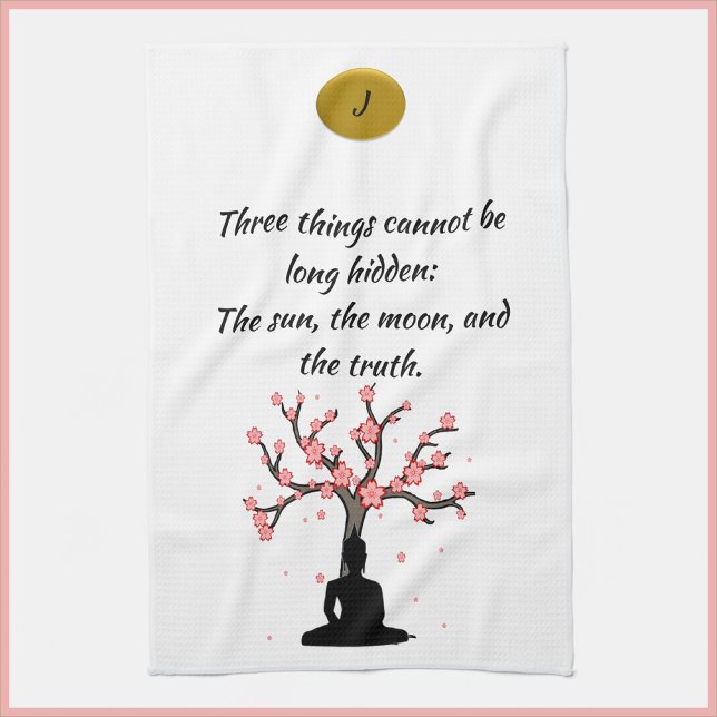 Inspiring Buddha Truth Quote Tea Towel (Bookmark my store! https://www.zazzle.com/store/capricepetit)