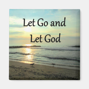 INSPIRING LET GO AND LET GOD PHOTO MAGNET