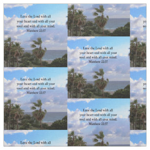 INSPIRING MATTHEW 22:37 SCRIPTURE VERSE FABRIC