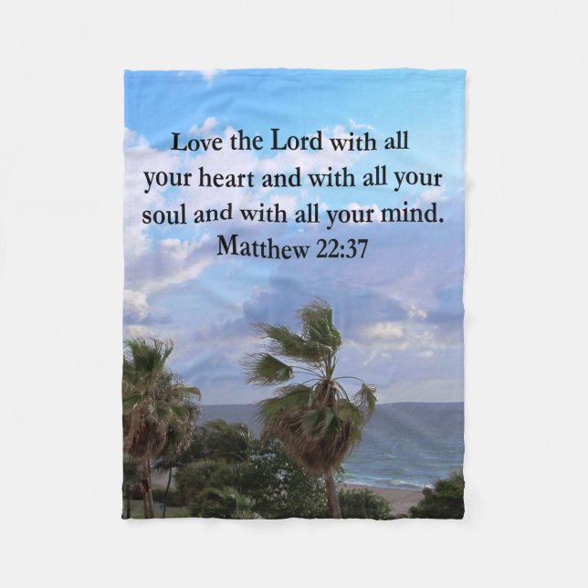 INSPIRING MATTHEW 22:37 SCRIPTURE VERSE FLEECE BLANKET (Front)